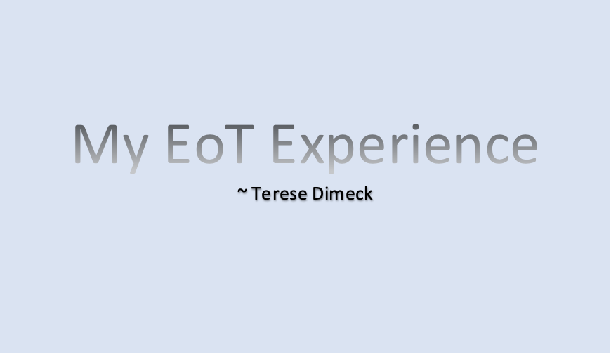 My EoT Experience